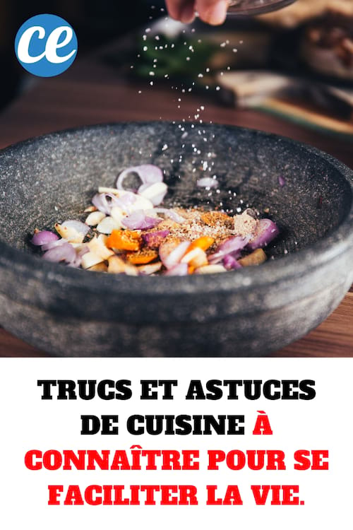 Trucs Et Astuces De Cuisine Conna Tre Pour Se Faciliter La Vie