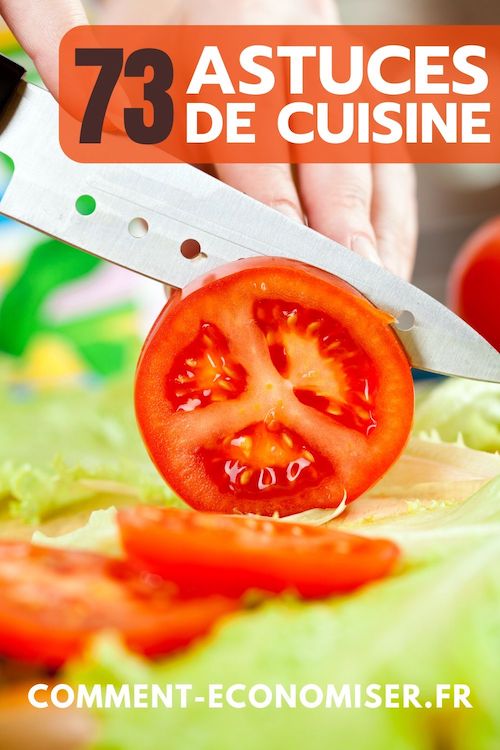 73 Astuces De Cuisine Qui Vont Vous Simplifier La Vie