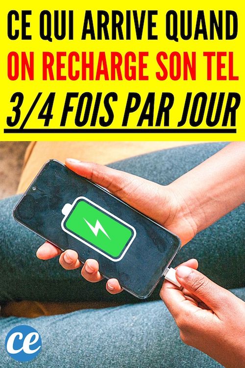 Qu arrive t il au Téléphone Si Vous le Chargez 3 à 4 Fois Par Jour