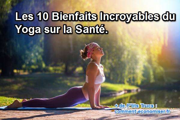 Les 10 bienfaits du yoga sur la santé