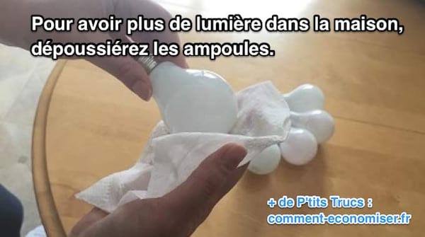 comment avoir plus de lumière dans la maison en nettoyant les ampoules