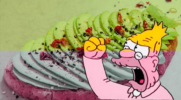 Arretez d'acheter des tartines à l'avocat ça coûte trop cher !