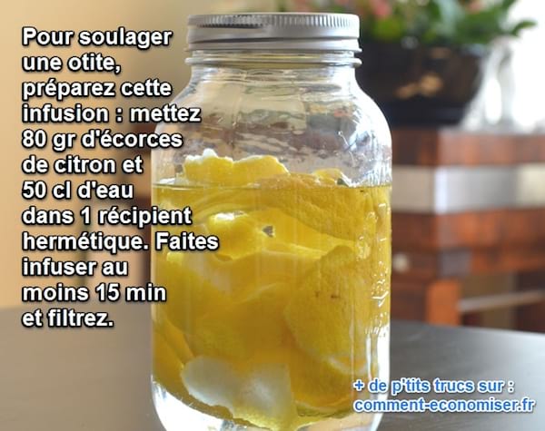 Utilisez un infusion écorces de citron otites comme remède contre les otites