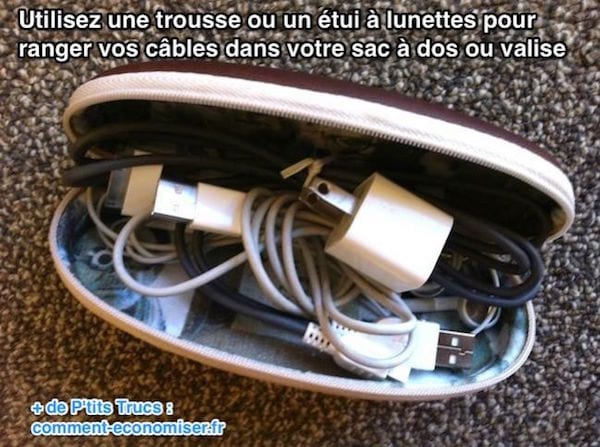 utilisez un étui à lunettes pour ranger vos cables dans le sac