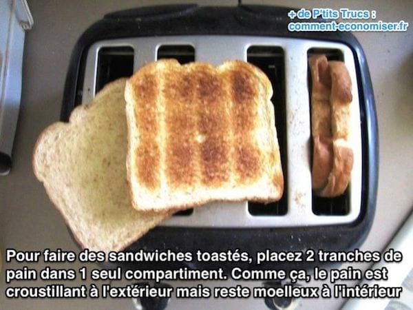 Pour faire des sandwiches toastés, placez 2 tranches de  pain dans 1 seul compartiment.