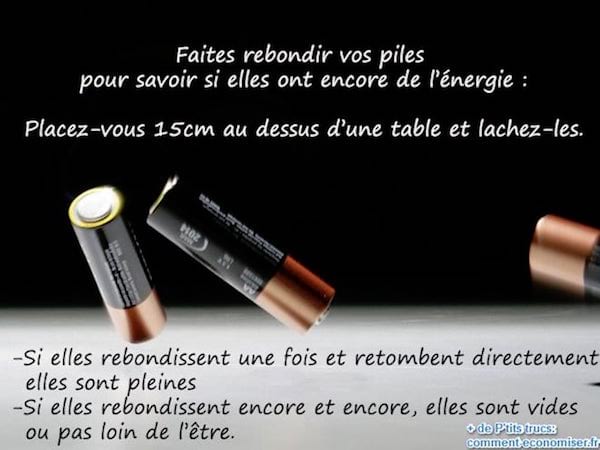 L'astuce pour savoir si une pile est bonne
