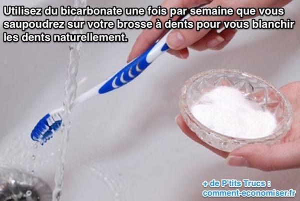 Avoir les dents blanches naturellement en utilisant du bicarbonate de sodium.