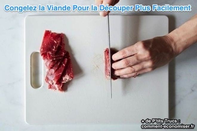 Congelez la viande pour la découper plus facilement