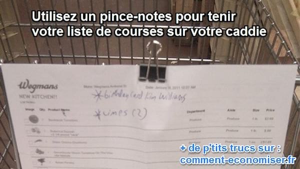 faire une liste de courses et l'accrocher au caddie avec un pince-notes