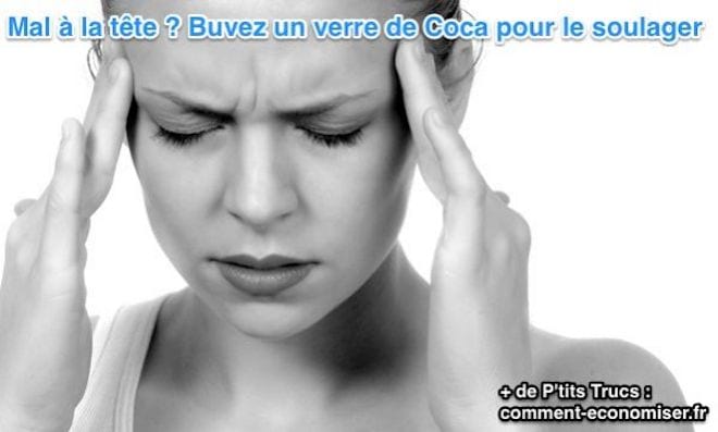 mal a la tete ? Le coca cola est un remede etonnant 