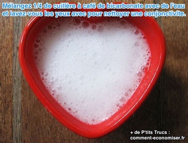 Mélangez 1/4 de cuillère à café de bicarbonate avec de l'eau et laver les yeux avec pour nettoyer une conjonctivite.