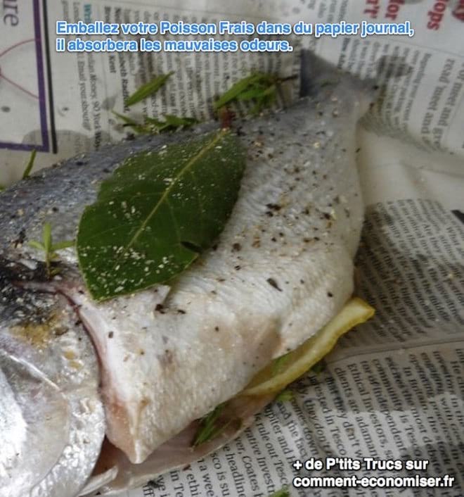 Emballez votre poisson dans du papier journal pour absorber les mauvaises odeurs