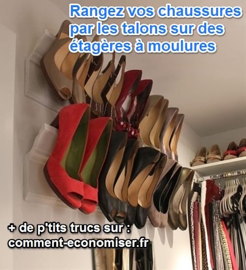 ranger ses chaussures par les talons sur des étagères à moulures fait gagner de la place