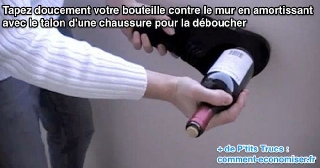 Pour ouvrir une bouteille sans tire bouchon, tapez doucement votre bouteille contre le mur avec une chaussure 