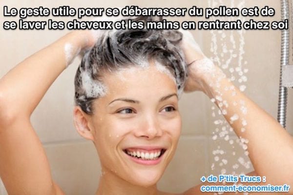 Le geste utile pour se débarrasser du pollen est de se laver les cheveux et les mains en rentrant chez soi