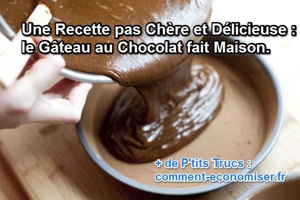 recette pour faire un gateau au chocolat