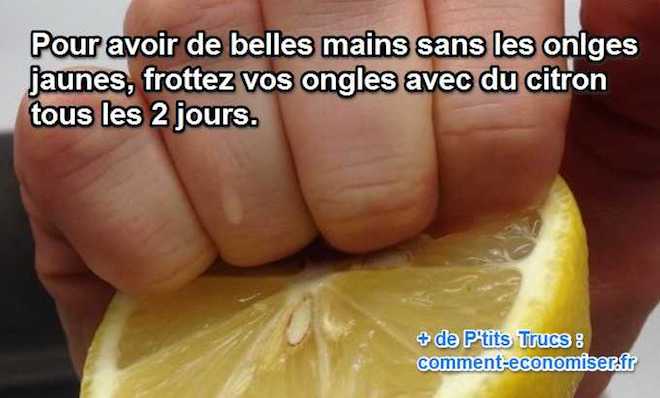 astuce naturelle pour ne plus avoir ongles jaunis citron