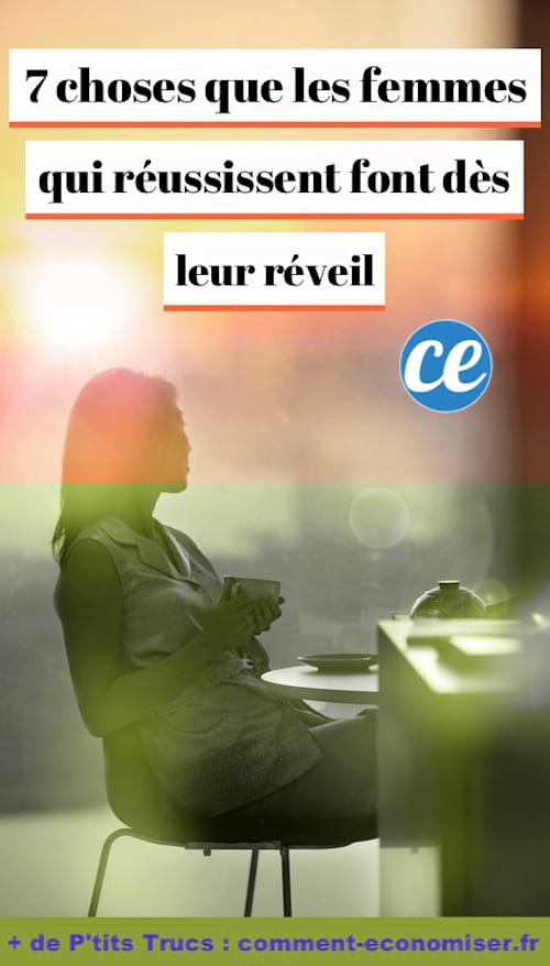 7 choses que font les femmes qui réussissent au réveil