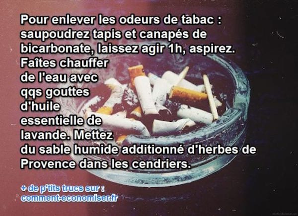 3 Astuces Efficaces Pour Eliminer Les Odeurs De Tabac Dans La Maison