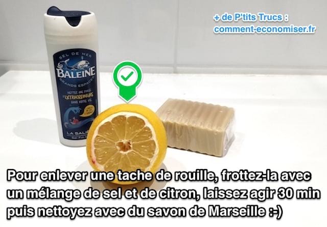 pour enlever une tache de rouille utilisez du sel, du citron et du savon de marseille