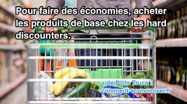 faire ses courses chez un hard discounter pour faire des économies