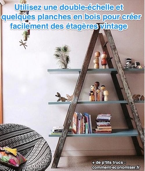Echelle recyclée en étagère.