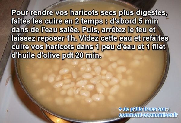 faire cuire les haricots secs en 2 temps les rend plus digestes