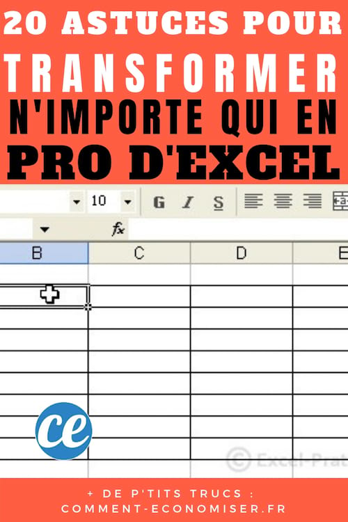 20 Astuces Pour Transformer N Importe Qui En Pro D Excel