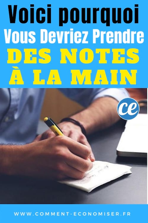 pourquoi faut-il prendre les notes à la main