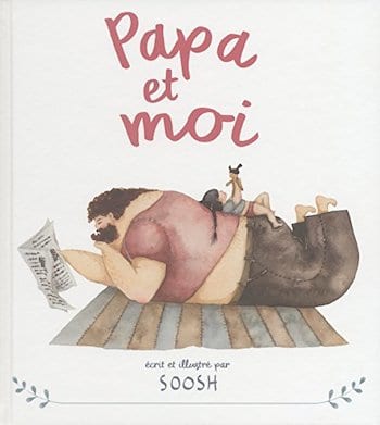 "Papa et moi" réunit toutes les magnifiques aquarelle de Snezhana Soosh en un seul album.