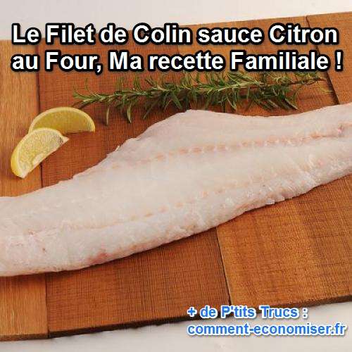 Le Filet De Colin Sauce Citron Au Four Ma Recette Familiale