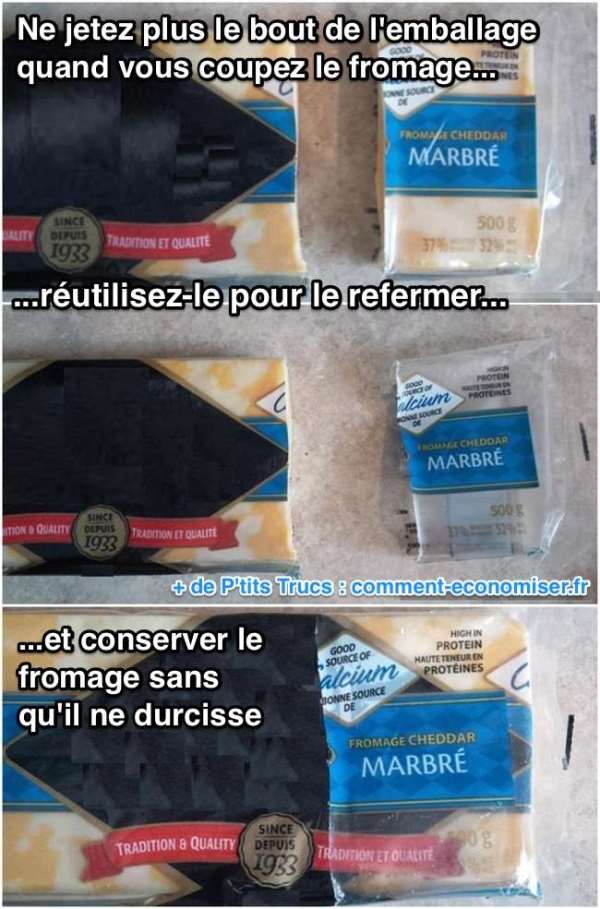 Pour conserver le fromage, utilisez le bout du sachet.