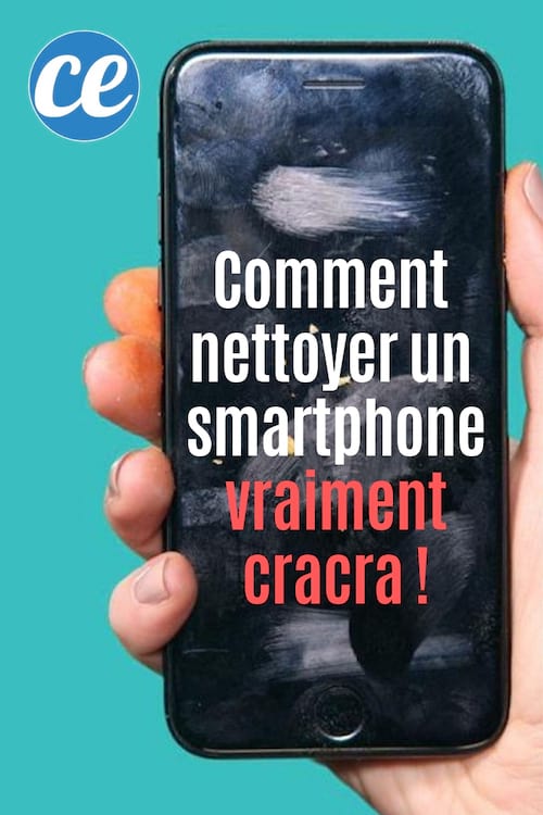 Comment nettoyer un téléphone portable très sale ? Voici l'astuce facile et rapide !