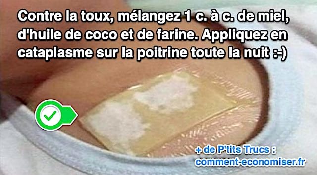 Leremède de grand mère naturel pour arrêter les quintes de toux nocturnes ou diurnes