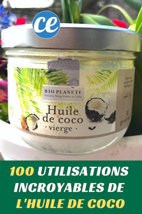 100 Utilisations Incroyables de l'Huile de Coco pour la santé, la beauté et la maison