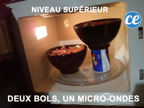 Le truc pour faire chauffer deux bols en même temps dans le micro ondes
