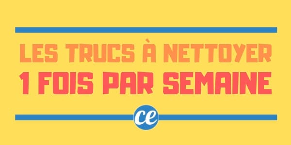 Enfin un guide de nettoyage pour les endroits de la maison auxquels on pense rarement !