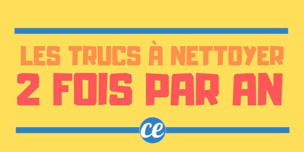Enfin un guide de nettoyage pour les endroits de la maison auxquels on pense rarement !