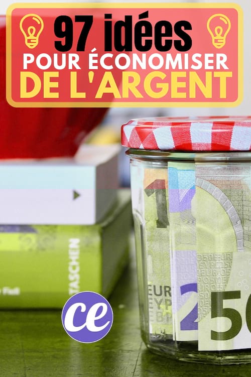 97 Astuces Pour Économiser De l’Argent Au Quotidien.