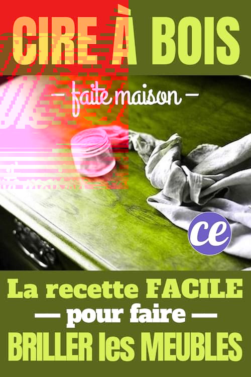 Comment utiliser la cire à bois faite maison pour faire briller les meubles ?