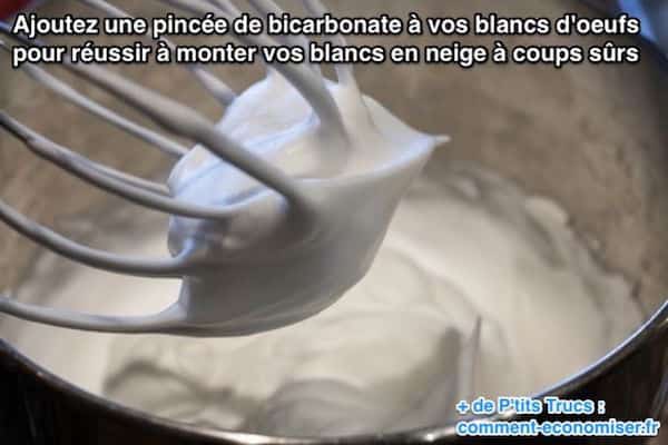 Ajoutez une pincée de bicarbonate à vos blancs d'oeufs pour réussir à monter vos blancs en neige à coups sûrs