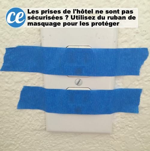 Sécuriser les prises de l'hôtel avec du ruban de masquage