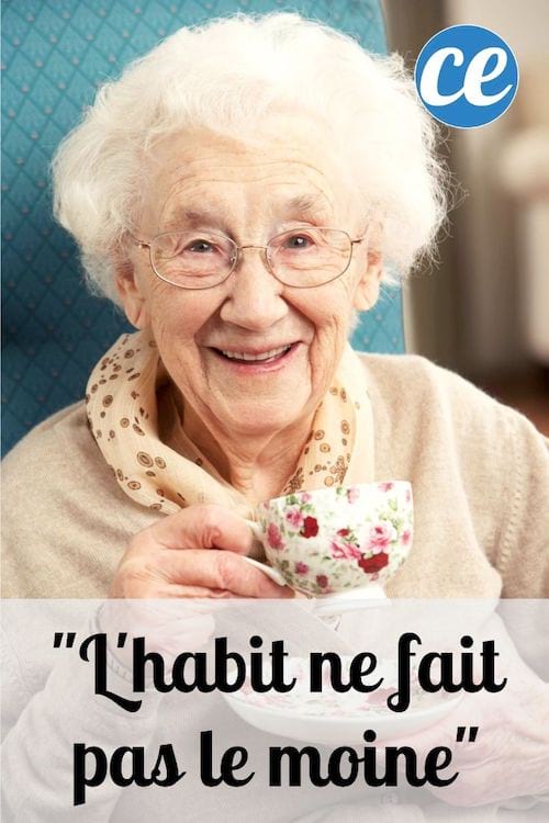 L'expression de grand-mère "l'habit ne fait pas le moine" expliquée