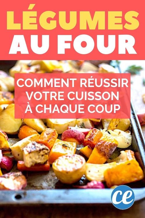 Le guide ULTIME pour réussir la cuisson des légumes au four à chaque coup !
