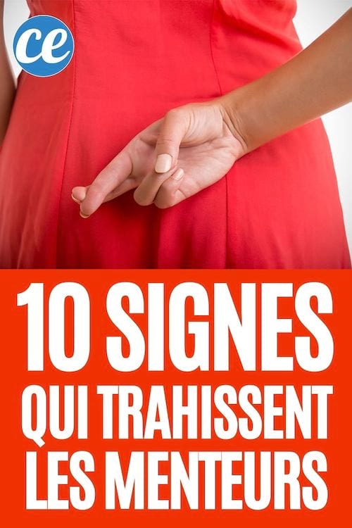 Comment repérer un mytho : le guide des 10 signes qui trahissent les menteurs.