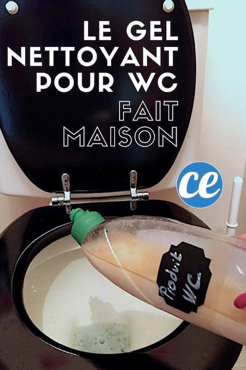 gel nettoyants wc naturel et efficace