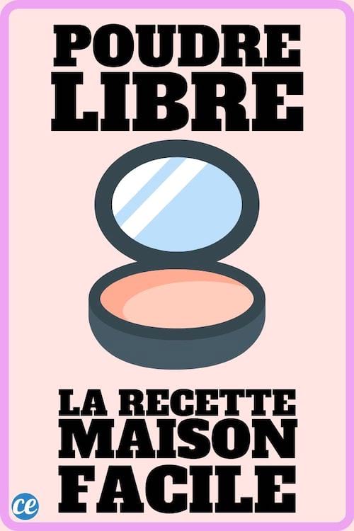 La recette de la poudre libre 100% naturelle pour un teint parfait