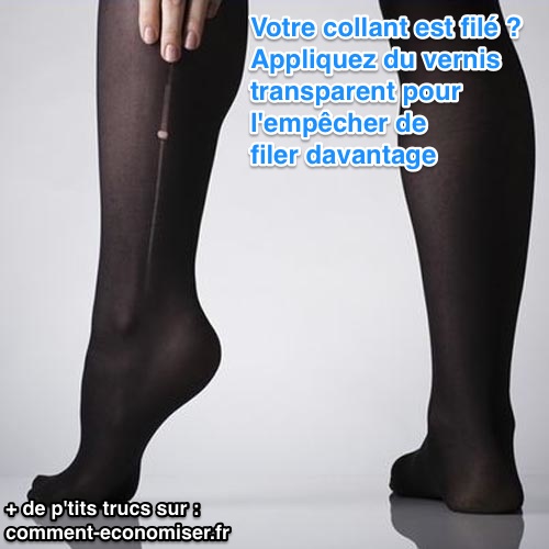 Avec Cette Astuce Votre Collant Arrêtera Immédiatement de Filer.