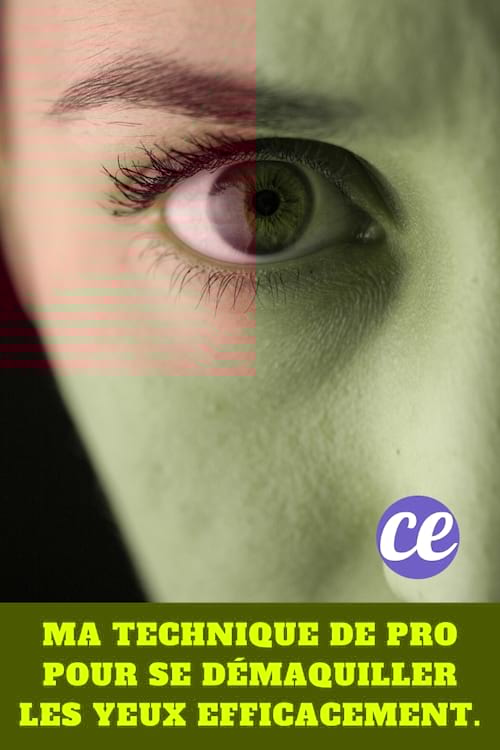Oeil d'une personne : Ma Technique de Pro pour se Démaquiller les Yeux Efficacement.