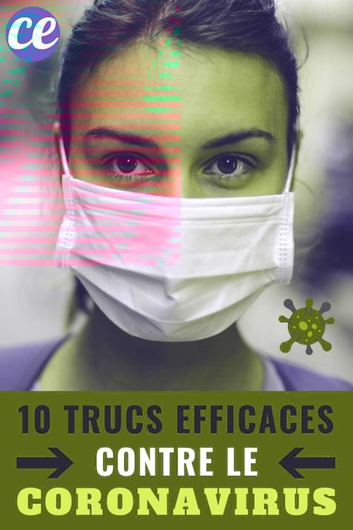 10 Trucs Vraiment Efficaces Pour Éviter d'Attraper Le Coronavirus.